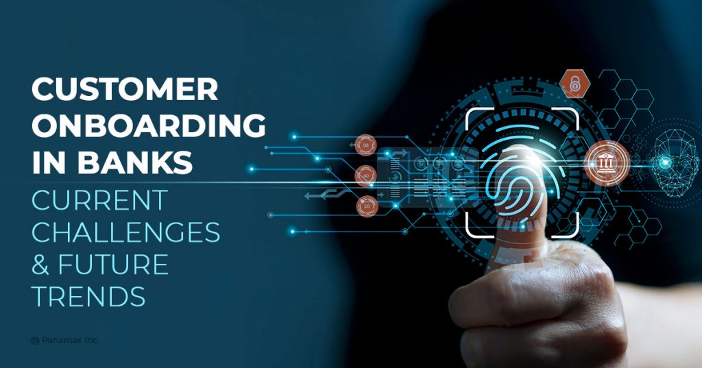 Customer Onboarding in Banks Challenges Future