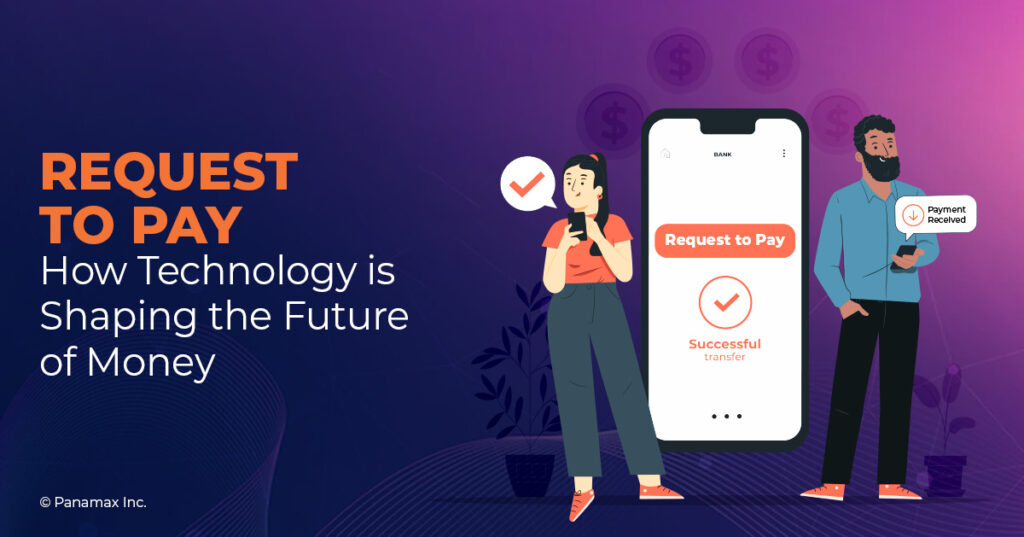 Request to Pay Future of Money